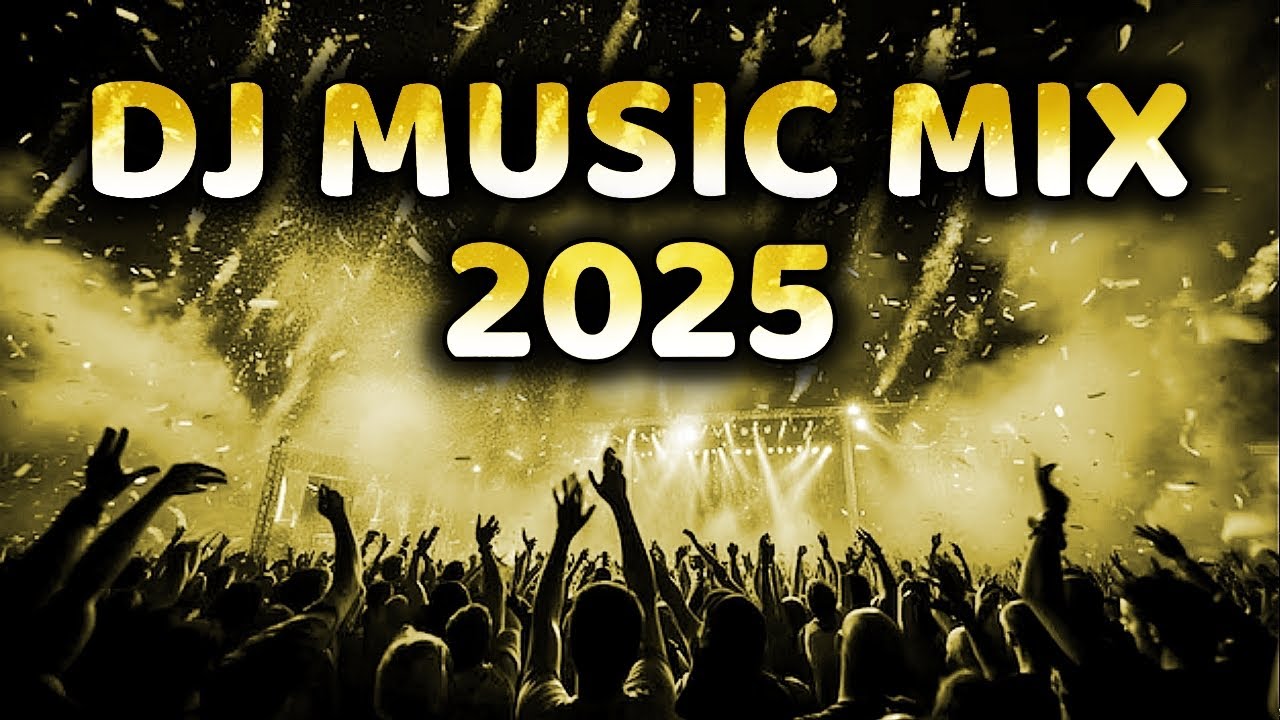 DJ Music Mix 2025