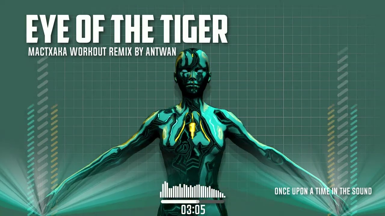 Eye Of The Tiger (Survivor Workout Remix - by Antwan)