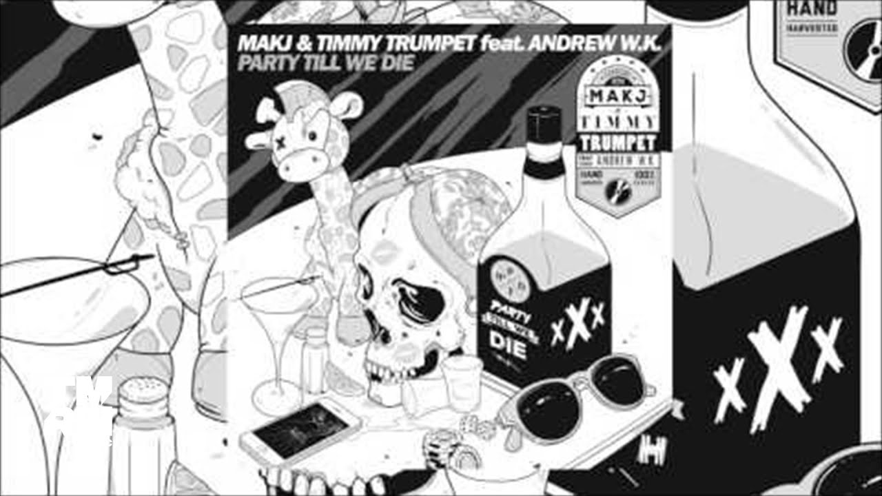 MAKJ & Timmy Trumpet - Party Till We Die