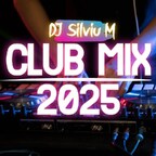 Music Mix 2025 | Party Club Dance 2025 | Best Remixes Of Popular Songs 2025 MEGAMIX (DJ Silviu M)