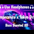 Temperature x Tokyo Drift Remix